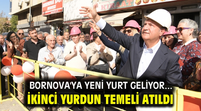 Bornova'ya yeni yurt geliyor... İkinci yurdun temeli atıldı