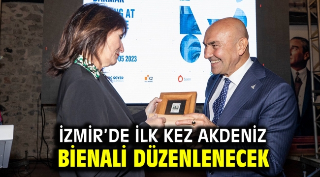 İzmir'de ilk kez Akdeniz Bienali düzenlenecek