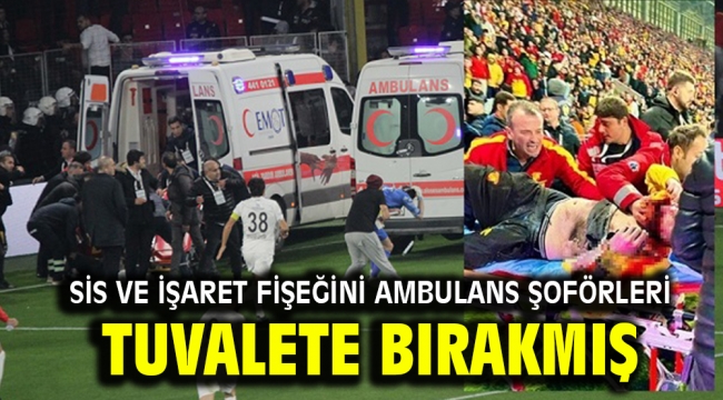 Olacak şey değil: Sis ve işaret fişeğini ambulans şoförleri tuvalete bırakmış 