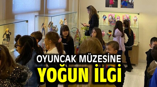 Oyuncak Müzesine Yoğun ilgi