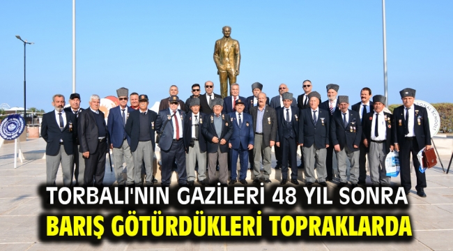 Torbalı'nın gazileri 48 yıl sonra barış götürdükleri topraklarda