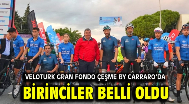 Veloturk Gran Fondo Çeşme by Carraro'da birinciler belli oldu