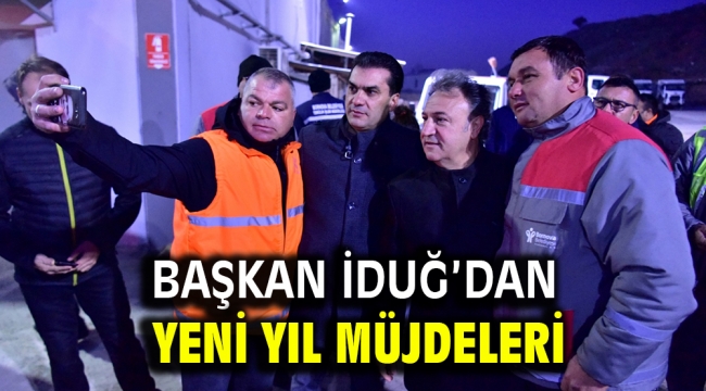 Başkan İduğ'dan yeni yıl müjdeleri