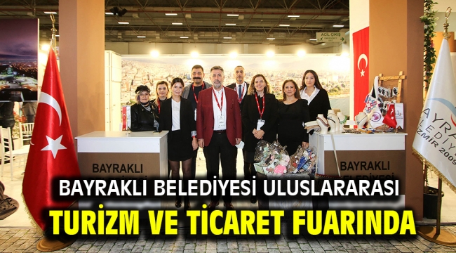 Bayraklı Belediyesi uluslararası turizm ve ticaret fuarında