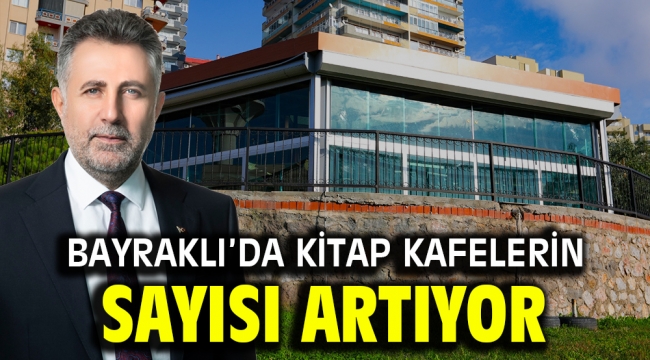 Bayraklı'da kitap kafelerin sayısı artıyor