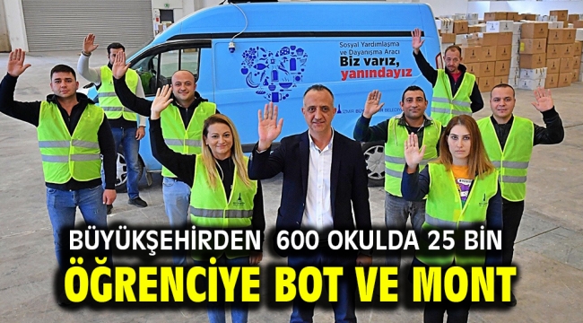 Büyükşehirden 600 okulda 25 bin öğrenciye bot ve mont