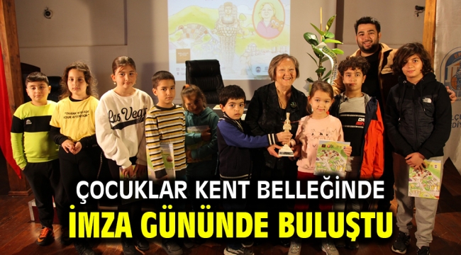 ÇOCUKLAR KENT BELLEĞİNDE İMZA GÜNÜNDE BULUŞTU