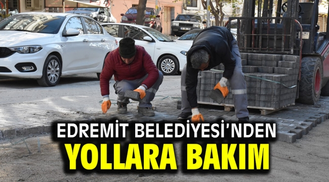 EDREMİT BELEDİYESİ'NDEN YOLLARA BAKIM