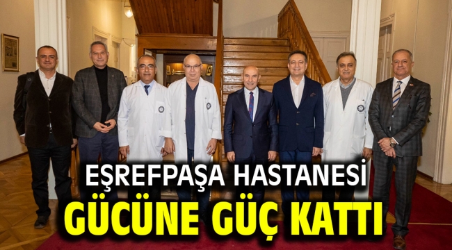 Eşrefpaşa Hastanesi gücüne güç kattı