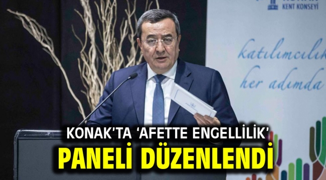 Konak'ta 'Afette Engellilik' Paneli düzenlendi