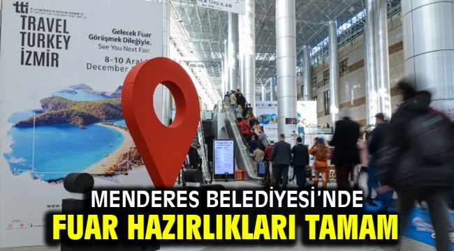 Menderes Belediyesi'nde fuar hazırlıkları tamam