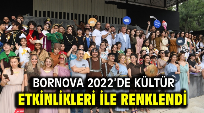 Bornova 2022'de kültür etkinlikleri ile renklendi