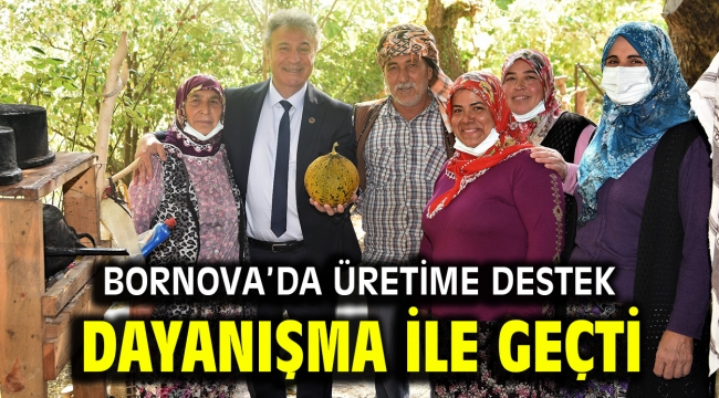 Bornova'da üretime destek her geçen gün artıyor