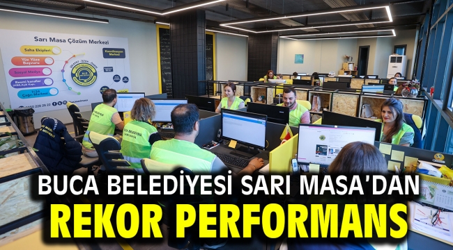 Buca Belediyesi Sarı Masa'dan rekor performans