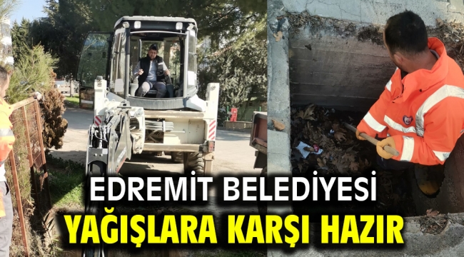 EDREMİT BELEDİYESİ YAĞIŞLARA KARŞI HAZIR