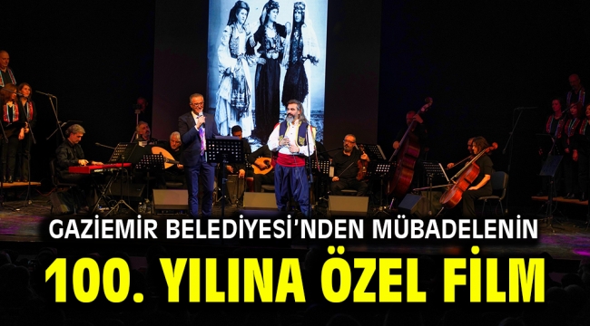 Gaziemir Belediyesi'nden mübadelenin 100. yılına özel film