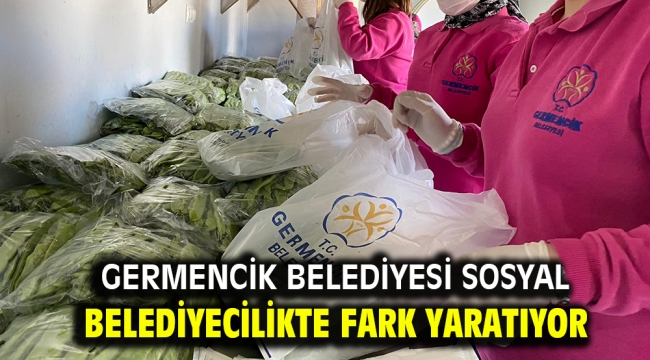 Germencik Belediyesi sosyal belediyecilikte fark yaratıyor