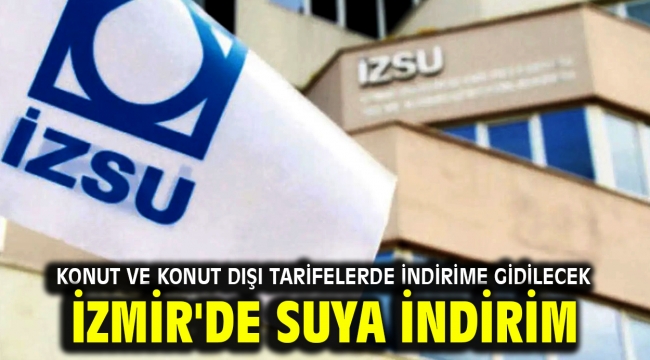 İzmir'de suya indirim