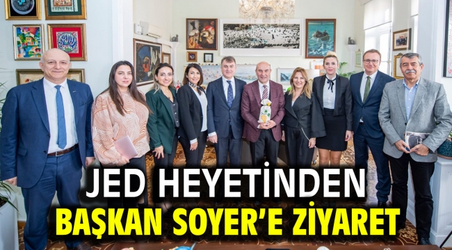 JED heyetinden Başkan Soyer'e ziyaret