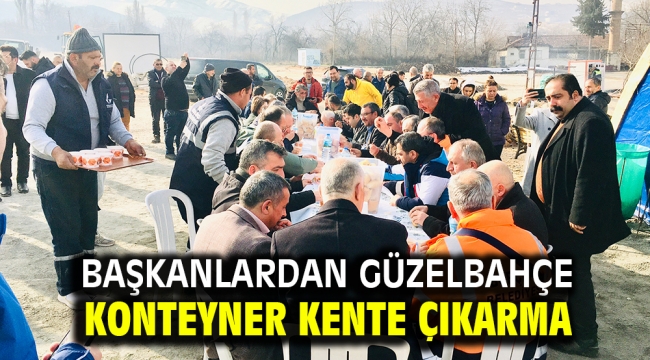 Başkanlardan Güzelbahçe Konteyner Kente Çıkarma