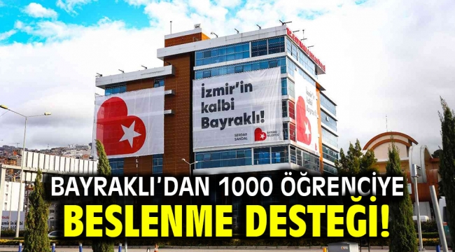 Bayraklı'dan 1000 öğrenciye beslenme desteği!