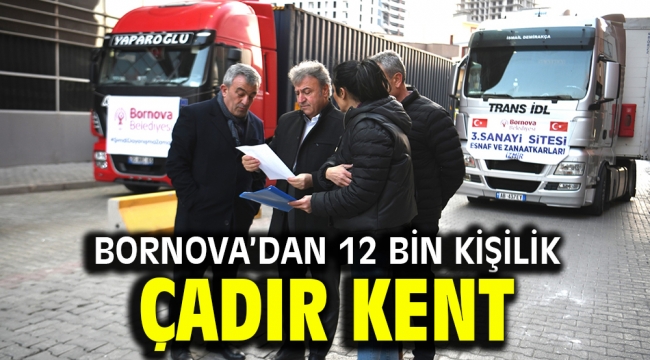 Bornova'dan 12 bin kişilik çadır kent