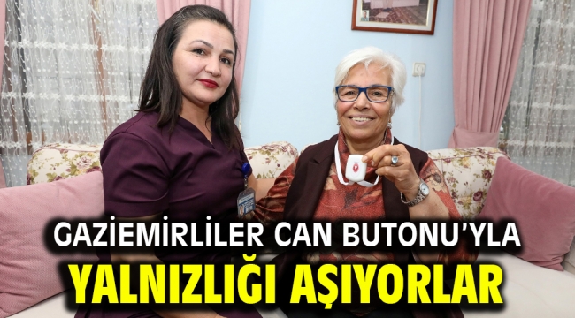 Gaziemirliler Can Butonu'yla yalnızlığı aşıyorlar