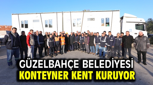 Güzelbahçe Belediyesi Konteyner Kent Kuruyor