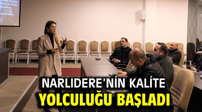 NARLIDERE'NİN KALİTE YOLCULUĞU BAŞLADI