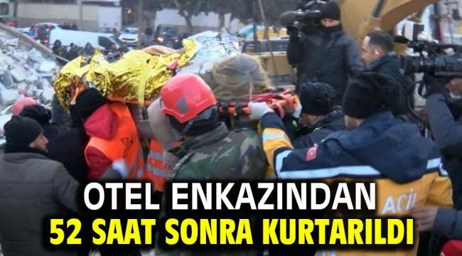 Otel enkazından 52 saat sonra kurtarıldı