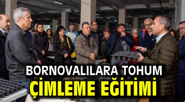 Bornovalılara tohum çimleme eğitimi