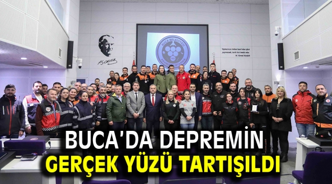 Buca'da depremin gerçek yüzü tartışıldı