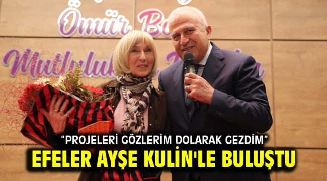 Efeler Ayşe Kulin'le Buluştu