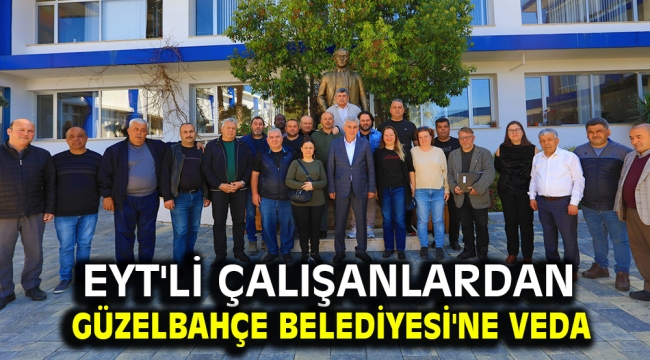 EYT'li Çalışanlardan Güzelbahçe Belediyesi'ne Veda