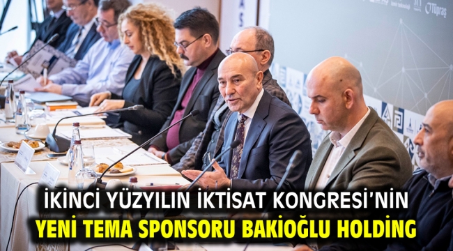 İkinci Yüzyılın İktisat Kongresi'nin yeni tema sponsoru Bakioğlu Holding