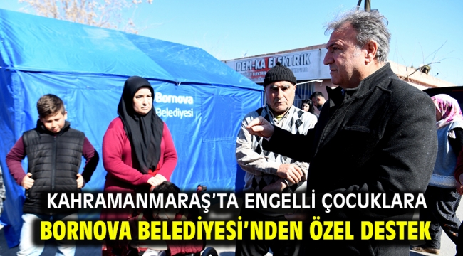 Kahramanmaraş'ta engelli çocuklara Bornova Belediyesi'nden özel destek