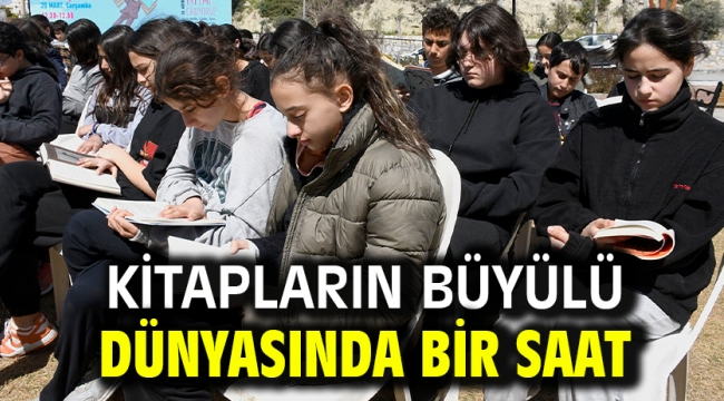 KİTAPLARIN BÜYÜLÜ DÜNYASINDA BİR SAAT