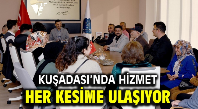 KUŞADASI'NDA HİZMET HER KESİME ULAŞIYOR