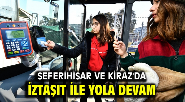 Seferihisar ve Kiraz'da İZTAŞIT ile yola devam