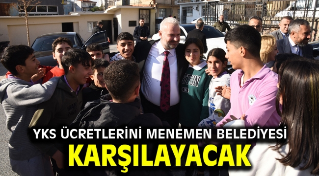 YKS ÜCRETLERİNİ MENEMEN BELEDİYESİ KARŞILAYACAK