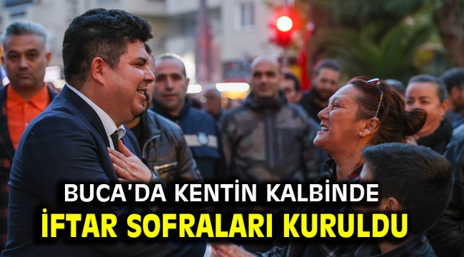 Buca'da kentin kalbinde iftar sofraları kuruldu