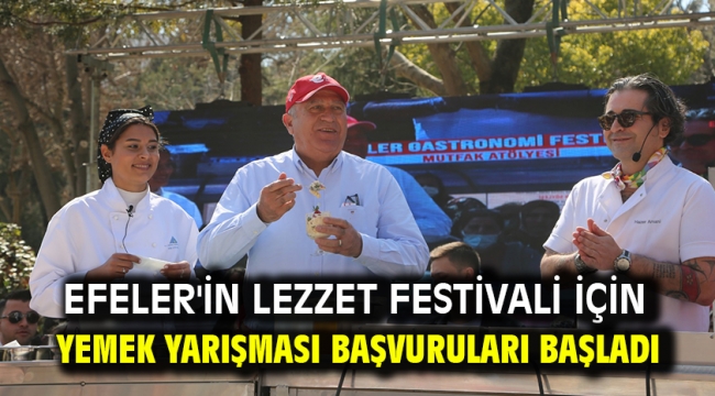 Efeler'in Lezzet Festivali İçin Yemek Yarışması Başvuruları Başladı