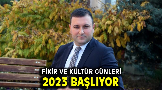 Fikir Ve Kültür Günleri/2023 Başlıyor