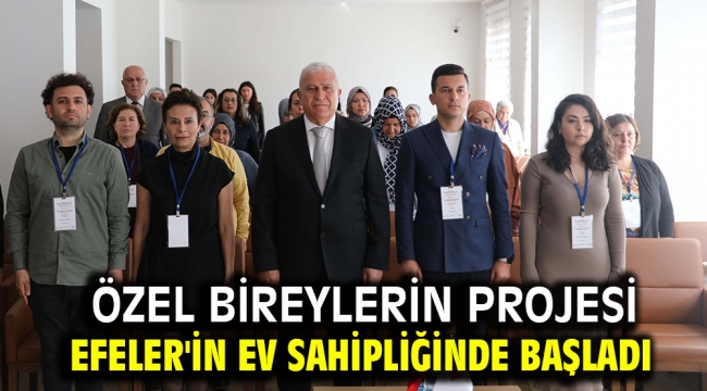 Özel Bireylerin Projesi Efeler'in Ev Sahipliğinde Başladı