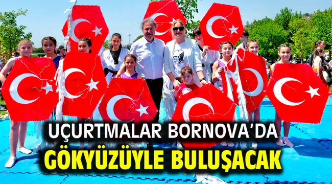 Uçurtmalar Bornova'da gökyüzüyle buluşacak