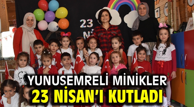 YUNUSEMRELİ MİNİKLER 23 NİSAN'I KUTLADI