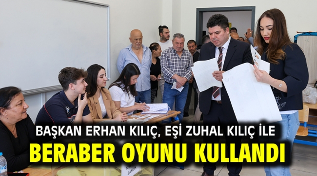 Başkan Erhan Kılıç, eşi Zuhal Kılıç ile beraber oyunu kullandı