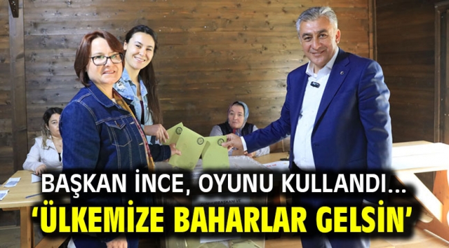 Başkan İnce, oyunu kullandı.. 'Ülkemize baharlar gelsin'