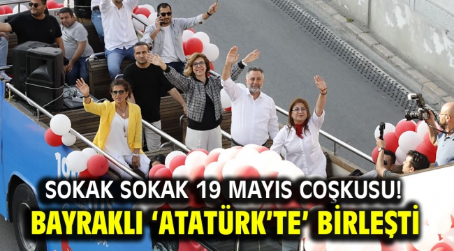 Bayraklı 'Atatürk'te' birleşti