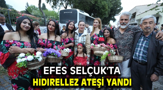 Efes Selçuk'ta Hıdırellez ateşi yandı